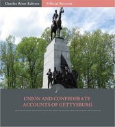 Official Records of the Union and Confederate Armies: Union and Confederate Accounts of the Battle of Gettysburg