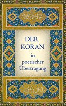 Morgenländische Schatztruhe 3 - Der Koran in poetischer Übertragung