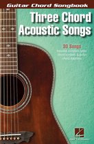 Three Chord Acoustic Songs - Guitar Chord Songbook