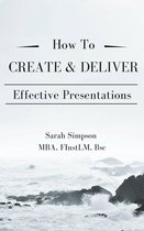 How to Create & Deliver Effective Presentations: Pocketbook