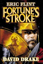 Belisarius Saga 4 - Fortune's Stroke
