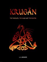 Krugän - The Warrior, the Mage and the Hunter