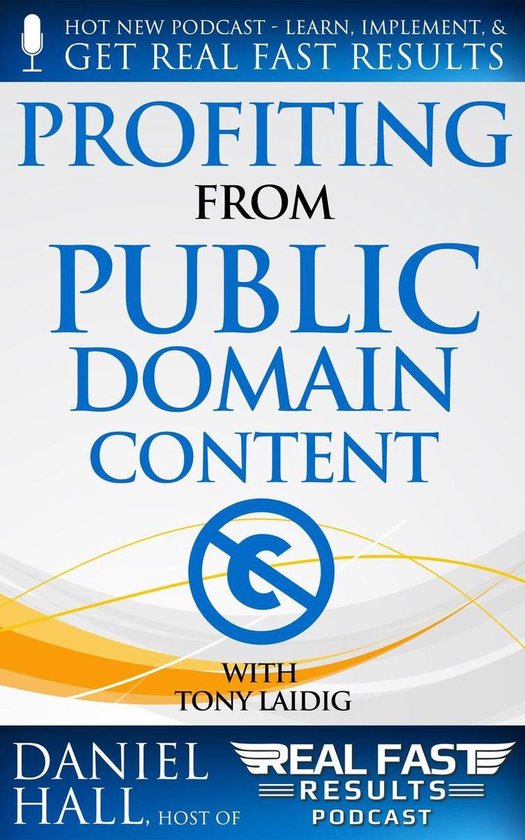 Real Fast Results 2 - Profiting from Public Domain Content - cover
