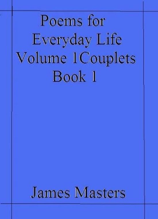 Poems for everyday life Volume 1 book 1 - cover