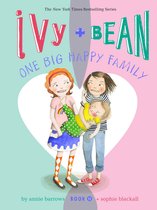 Ivy and Bean 11 - Ivy and Bean One Big Happy Family