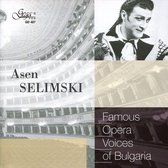 Famous Opera Voices of Bulgaria: Asen Selimski