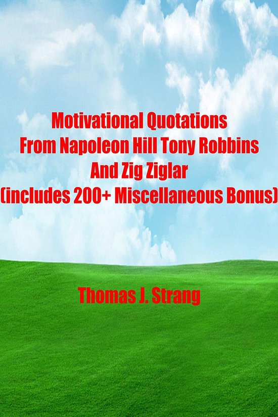 Motivational Quotations From Napoleon Hill Tony Robbins and  ... - cover