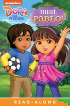Dora and Friends - Meet Pablo! (Dora and Friends)