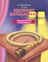 Companions of the Prophet Muhammad(s.a.w.) Abu Sufyan Ibn Al - Harith(r.a.)