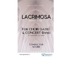 Lacrimosa - Choir & Concert Band (score)