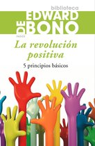 Biblioteca Edward De Bono - La revolución positiva