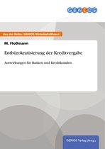 Entbürokratisierung der Kreditvergabe