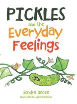 Pickles and the Everyday Feelings