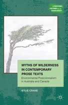 Literatures, Cultures, and the Environment - Myths of Wilderness in Contemporary Narratives