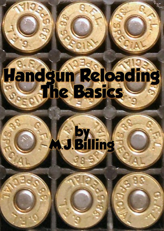 Ammunition Reloading - Handgun Reloading The Basics - cover