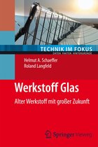 Technik im Fokus - Werkstoff Glas