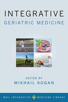 Weil Integrative Medicine Library - Integrative Geriatric Medicine