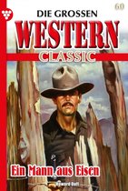 Die großen Western Classic 60 - Ein Mann aus Eisen