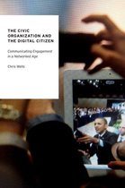 Oxford Studies in Digital Politics - The Civic Organization and the Digital Citizen