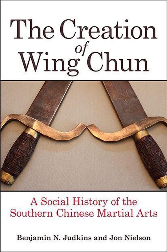 The Creation of Wing Chun - cover