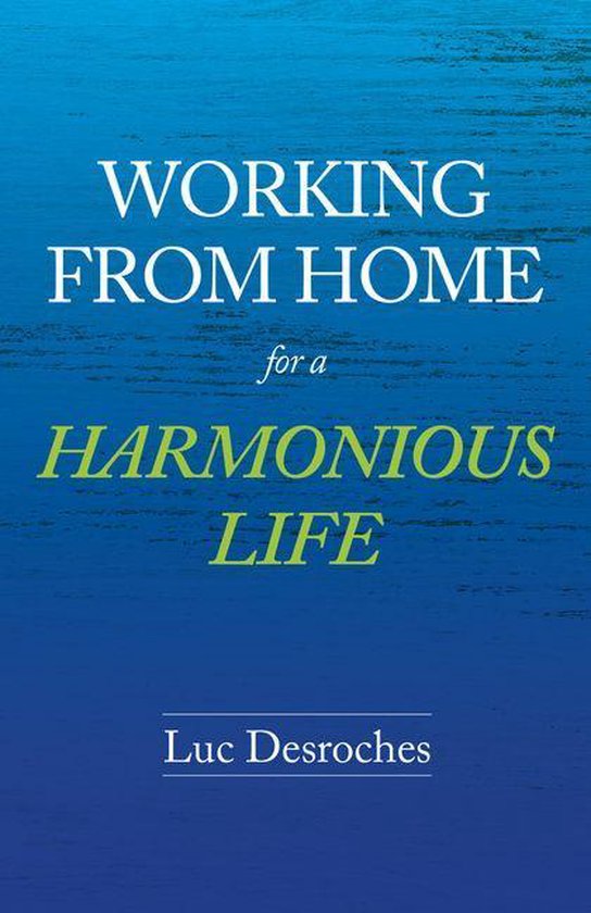 Working from Home for a Harmonious Life - cover