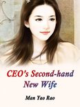 Volume 3 3 - CEO's Second-hand New Wife