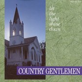 Country Gentlemen - Let The Light Shine Down (CD)