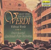 Verdi Without Words / Kunzel, Cincinnati Pops Orchestra