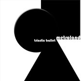 Metroland - Triadic Ballet (3 CD)