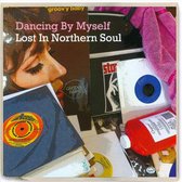 Dancing By Myself - Lost In Northern