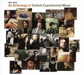 Anthology Of Turkish Experimental Music (2Cd)