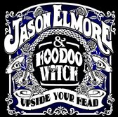 Jason Elmore & Hoodoo Witch - Upside Your Head (CD)