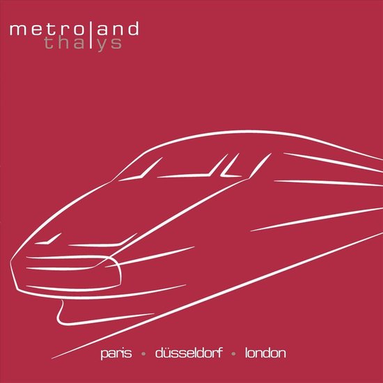 Metroland - Thalys (CD | LP)