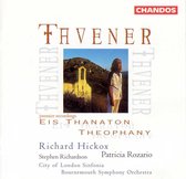 Tavener: Eis Thanaton, Theophany / Hickox, Rozario et al
