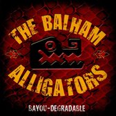 The Balham Alligators - Bayou-Degradable (CD)