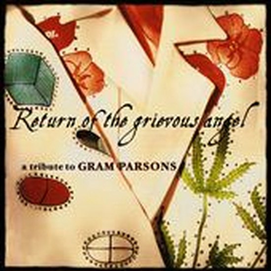 Albumhoes 'Return of the grievous angel', een eerbetoon aan Gram Parsons. Met o.a. Beck, Sheryl Crow en Emmylou Harris.