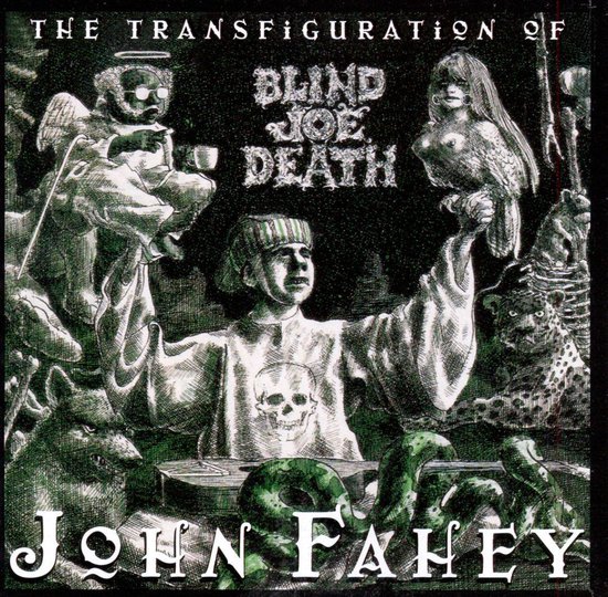 The Transfiguration Of Blind Joe Death
