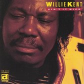 Willie Kent - Ain't It Nice (CD)