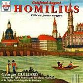 Homilius: Pieces pour Orgue / Georges Guillard