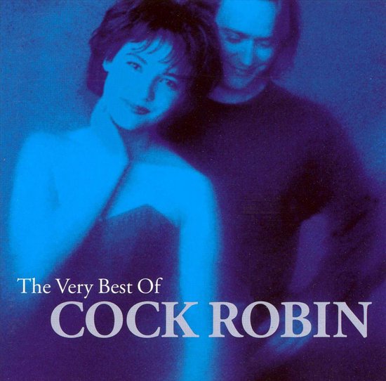 Very Best Of Cock Robin Cock Robin Cd Album Muziek 