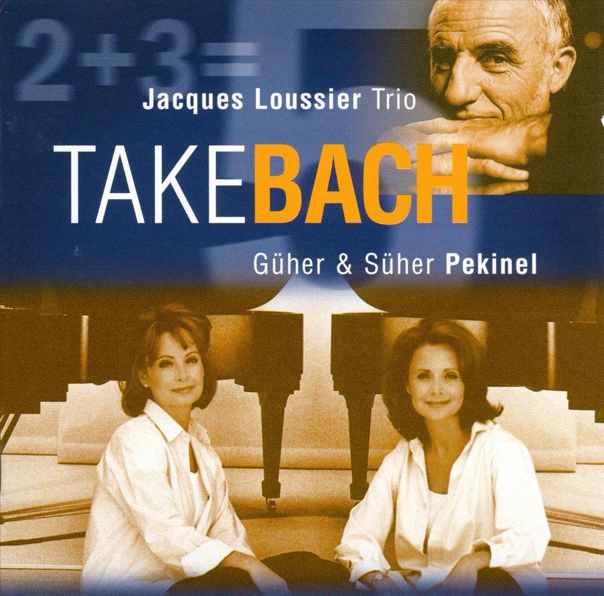 Take Bach / Guher & Suher Pekinel, Jacques Loussier Trio