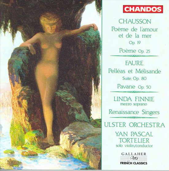 Chausson: Poeme de l'amour etc; Faure / Finnie, Tortelier et al