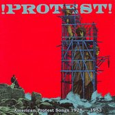 Protest: American Protest Songs 1928-1953