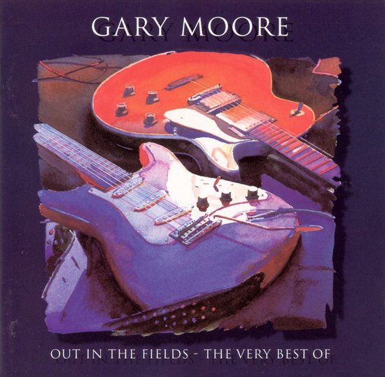 Albumhoes met twee elektrische gitaren: een rode en een paarse. "GARY MOORE OUT IN THE FIELDS - THE VERY BEST OF" staat erop.