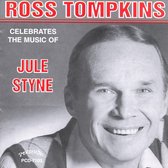 Ross Tompkins - Celebrates The Music Of Jule Styne (CD)