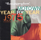 Motown Year by Year: The Sound of Young America, 1975