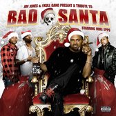 Bad Santa: Byrdgang Xmas (Jim Jones