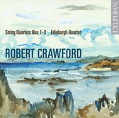 Robert Crawford: String Quartets Nos. 1-3