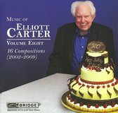 Music Of Elliott Carter, Volume 8 (200
