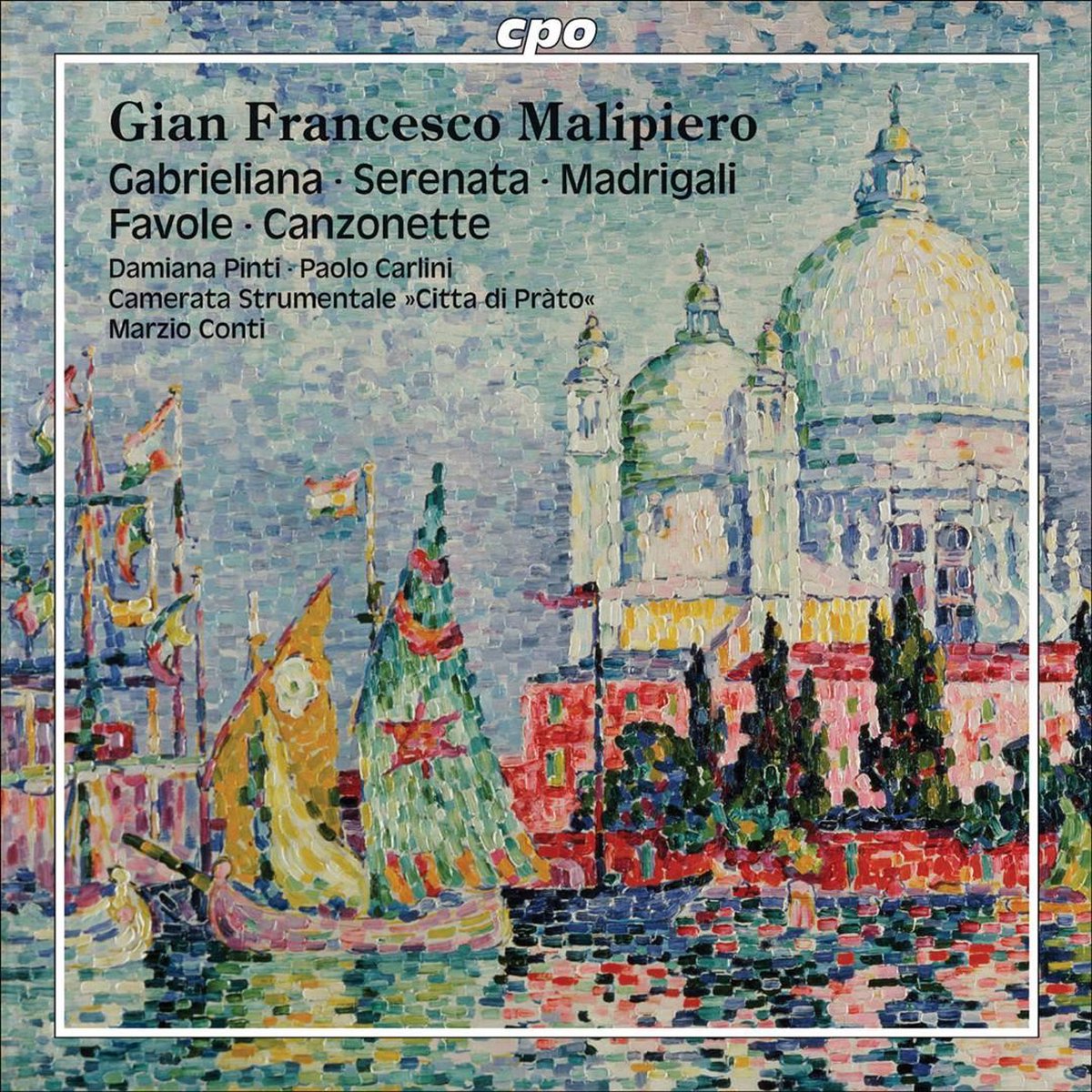 Gian Francesco Malipiero (1882-1974) Orchesterwerke